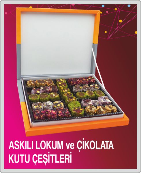 ASKILI LOKUM ve ÇİKOLATA KUTU ÇEŞİTLERİ